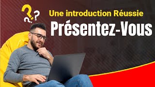 Présentezvous en Entretien  Conseils pour une Introduction Réussie [upl. by Auqinu793]