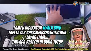 Cara Mengatasi Samsung Chromebook 4 Mati Tak ada Respon Layar Hitam tapi Lampu Indikator Nyala Biru [upl. by Lipinski814]