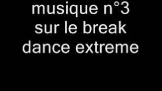 break dance extreme musique n°3 [upl. by Mannuela]