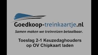 Toeslag 21 voor Keuzedaghouders opladen op uw OV Chipkaart [upl. by Aradnahc]