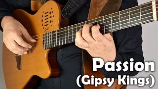 Passion Gipsy Kings guitar cover Score Tab [upl. by Anetsirhc]