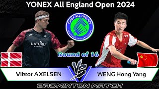 Viktor AXELSEN DEN vs WENG Hong Yang CHN  All England Open 2024 Badminton [upl. by Yhtac651]