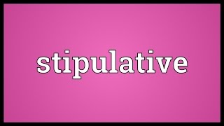 Stipulative Meaning [upl. by Naarah]