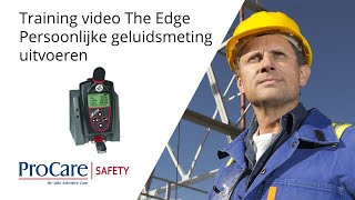 Training Video  TSI Quest The Edge Dosimeter  Een persoonlijke geluidsmeting uitvoeren [upl. by Mandi486]