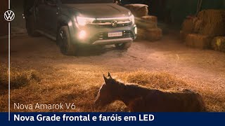 Nova Amarok V6  Grade frontal e Faróis em LED  VW Brasil [upl. by Medovich]