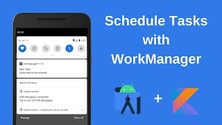 Schedule Tasks with WorkManager in Kotlin [upl. by Harrison]