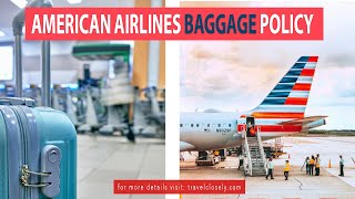 American Airlines Baggage Policy Explained [upl. by Siberson]