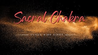 Sacral Chakra Soundbath at 582 Hz for Creative Energy Flow [upl. by Ecyle]