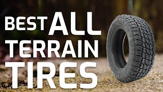 Best All Terrain Tire 2023 Review  Best Budget All Terrain Tires  Buying Guide [upl. by Gnagflow]