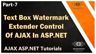 07  Text Box Watermark Extender Control In AJAX In ASPNET  AJAX ASPNET Tutorials HindiUrdu [upl. by Chitkara]