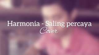 Harmonia  Saling percaya cover [upl. by Enattirb]