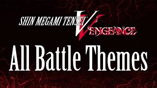 Shin Megami Tensei V Vengeance  All Battle Themes All Routes Original and New Soundtracks [upl. by Notxam498]