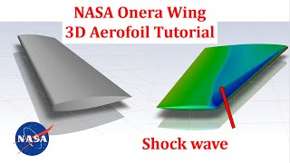 3D Aerofoil Tutorial in ANSYS FLUENT  NASA Onera Wing [upl. by Aikenahs614]