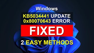 2024 Windows KB5034441 Error 0x80070643 FIXED  2 Easy Methods [upl. by Alyose]