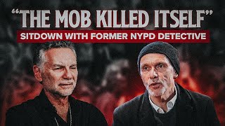 The Mafia KILLED Itself  Sitdown with NYPD Detective Bill Courtney [upl. by Fancie]