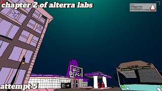 Alterra labs chapter 2 attempt 5 [upl. by Atteynot]