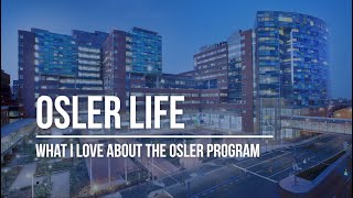 Osler Life  What I Love About the Osler Program [upl. by Flosser]