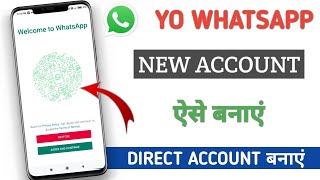 How To make Account on YoWhatsApp  Yo Whatsapp Me id Kaise  create new account 2022  google helps [upl. by Hearsh302]