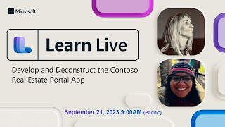 Learn Live  Develop and Deconstruct the Contoso Real Estate Portal App [upl. by Oilime321]