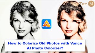 How to Colorize Old Photo with Vance AI Photo Colorizer？ [upl. by Trev]