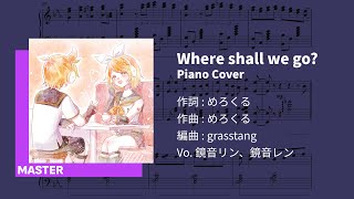 Where shall we go Piano Cover [upl. by Egerton657]