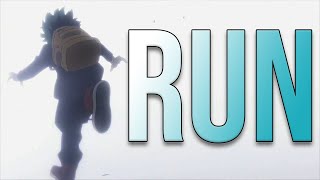 My Hero Academia「AMV」 Run [upl. by Hakceber765]