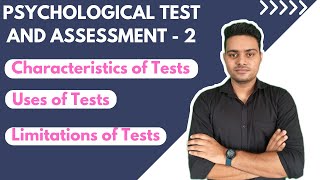 Psychological Tests and Assessment  Characterstics Of Tests  Uses of Tests  Limitation Of Test [upl. by Clarabelle]