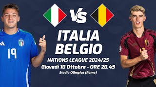 ITALIA  BELGIO  NATIONS LEAGUE 202425  DIRETTA LIVE CRONACA STATISTICHE amp CAMPO 3D [upl. by Moya]