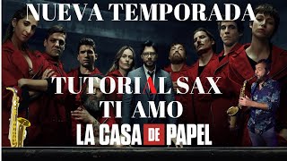 TI AMO la casa de papel TUTORIAL SAX NUEVA TEMPORADA [upl. by Job646]