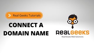 How To Connect Your Domain To Real Geeks Website [upl. by Leanahtan]