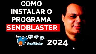 COMO INSTALAR O PROGRAMA SENDBLASTER 2024  ENVIA E MAILS EM MASSA [upl. by Eddy]