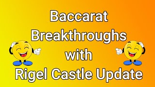 Baccarat Wizardry with Rigel Castle [upl. by Kubetz808]