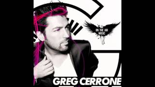 Greg Cerrone VS Chris Isaak quotWicked Gamequot Greg Cerrone Remix [upl. by Dnalro]