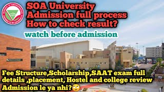 SOA university bhubaneswar  Admission processfeesplacement result  SAAT entrance exam guide [upl. by Naitsabas833]