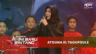 Zizi Kirana  Atouna El Taoufoule  Konsert IniBaruBintang4 [upl. by Koh]