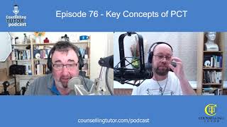 Episode 76 Key Concepts In Person Centred Counselling [upl. by Jacintha]