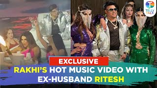 Rakhi Sawant collaborates with exhusband Ritesh for a music video INSIDE details revealed [upl. by Leirud413]