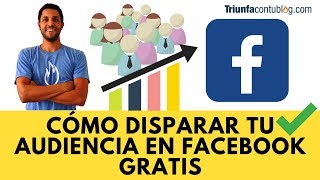 Cómo disparar tu audiencia en Facebook GRATIS SIN Facebook Ads [upl. by Ecnal606]