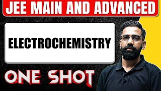 ELECTROCHEMISTRY in 1 Shot All Concepts amp PYQs Covered  JEE Main amp Advanced [upl. by Lorelle855]