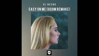 DJ Neeno  Easy On Me Remix [upl. by Bridges]