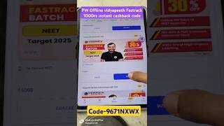 PW offline vidyapeeth Dropper Jee and NEET Fastrack 2025 batch 1000rs instant cashback code pw [upl. by Izy220]