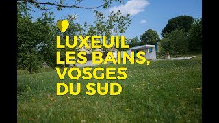 LuxeuillesBains Vosges du sud [upl. by Vudimir626]