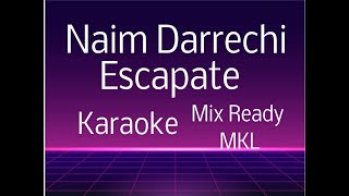 Escapate Karaoke Naim Darrechi official  Mix Ready megamix KL [upl. by Rosemary]