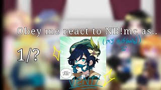 Obey me react to NBmc as  1  GCRV  HAHAHHAHA THIS VIDEO SUCKSS [upl. by Wight]