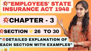 CHAPTER 2  SECTION 👉 26  30 Employees State Insurance Act  1948 labourlaw [upl. by Aneehsat]