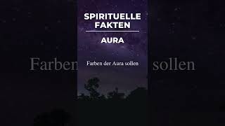 Spirituelle Fakten Aura [upl. by Jagir]