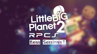 LittleBigPlanet 2 RPCS3  Best Settings Guide [upl. by Frederique]