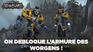 WORLD OF WARCRAFT  ON DEBLOQUE LARMURE ANCESTRALE DES WORGENS [upl. by Seiuqram]