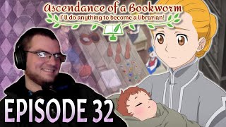 Another Mouth to Feed  Ascendance of a Bookworm Ep 32 Reaction [upl. by Sackville]