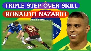 Ronaldo Nazario triple step over skill [upl. by Nej734]